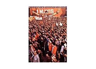 1 Mayıs Taksim neden ?