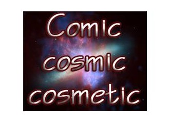 Comic cosmic cosmetic