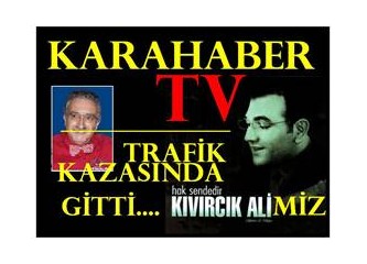 Keldi başı ama, kıvır kıvır saçlarını örerdi sevenleri, demek öldü, "Kıvırcık Ali"