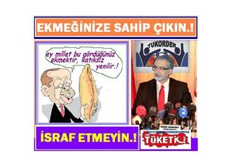 Ekmeğin Tüketimindeki Bilinçsizlik İsraf Ekonomisini Desteklemektedir..!