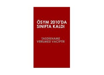 ÖSYM bu yıl sınıfta kaldı