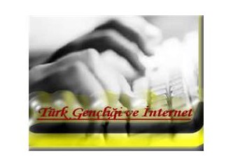 Türk gençliği ve internet