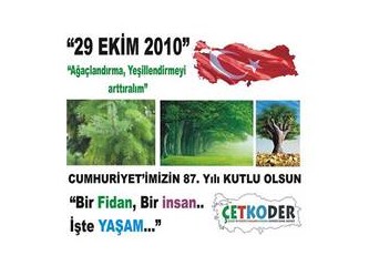 “Bir fidan, bir insan... işte yaşam”