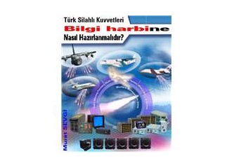 Bilgi harbi: Türk Silahlı Kuvvetleri bilgi harbine nasıl hazırlanıyor?