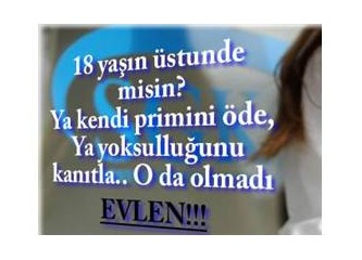 Erken yaşta evlilik teşvik ediliyor