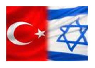 Türkiye İsrail'e muhtaç, ya İsrail?