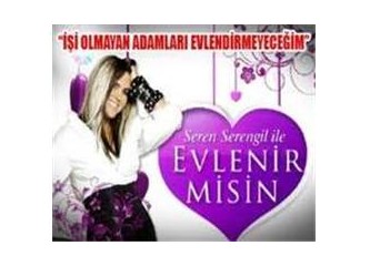 ‘Evlilik Programları’nın akıbeti...