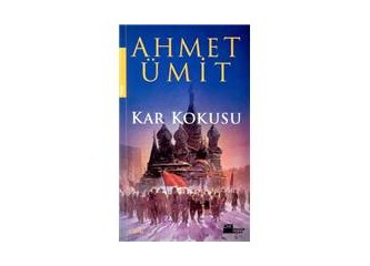 Kar kokusu / Ahmet Ümit