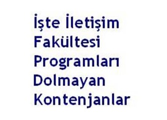 İletişim fakültesi programları boş kontenjanları