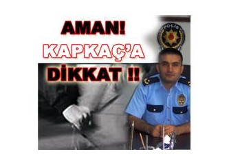 Kapkaç büyük şehirlerin en büyük sorunlarından biri