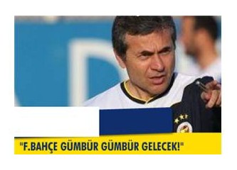 Fenerbahçe, gümbür gümbür geliyor