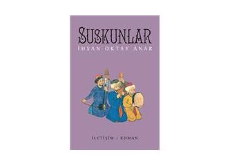 Suskunlar- İhsan Oktay Anar