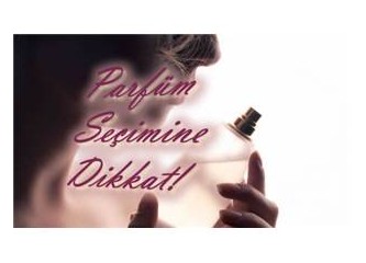 Parfüm seçerken bunlara dikkat edin