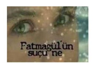‘Fatmagül’ün Suçu Ne’de herkes keskin gözlü!