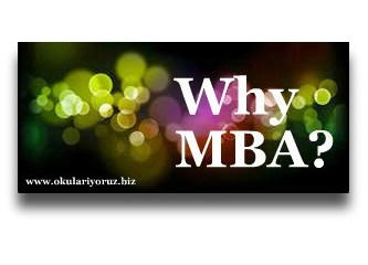 Neden MBA? İşletme Eğitimi ne kadar gerekli?