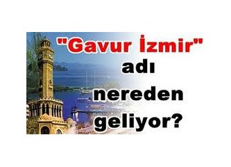 Örtü açılıyor, “Gâvur İzmir”in gâvurluğu gitmiştir. İzmir artık “millî” bir şehirdir. (10)