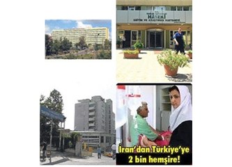 Sağlık kampüsleri ve İran'dan hemşire ithali