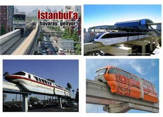 İstanbul'a Havaray Sistemi geliyormuş