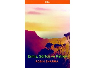 Robin Sharma'dan Ermiş, sörfçü, patron