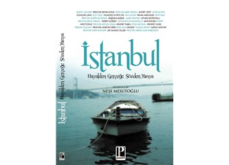 İstanbul: Hayalden gerçeğe sözden yazıya