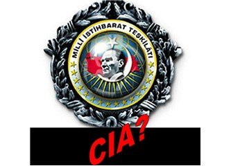 MİT, CIA ve...