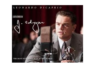 BÜYÜK ADAMLAR BİLE YOZLAŞABİLİR: ‘J. EDGAR’…