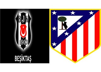 Beşiktaş Atletico Madrid karşısında turu nasıl geçer?