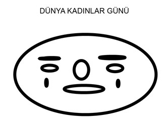 Geç kalmış bir kadınlar günü yazısı