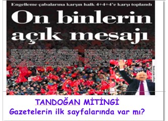 CHP’nin Tandoğan Mitingi’ni gören gazeteler nasıl gördü?