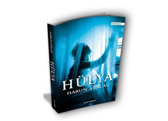 Hülya - Roman - Harun Atalay idefix, D&R, kitapyurdu, kabalcı, ilk nokta, kitap al oku...
