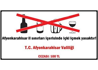 Afyon'da içki yasağı