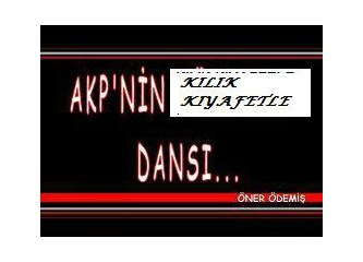 AKP'nin Kılık Kıyafetle Dansı