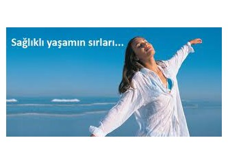 Sağlıklı yaşam için altın öğütler