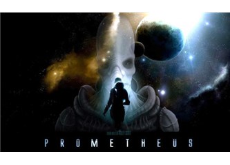 Prometheus bu kez yaratmıyor, araştırıyor