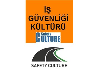 İş Güvenliği Kültürünü oluşturmak