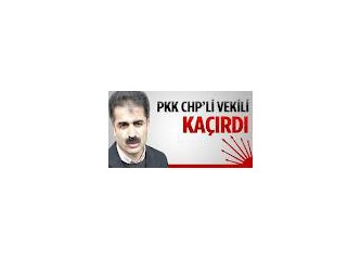 CHP Milletvekili Hüseyin Aygün neden kaçırıldı?