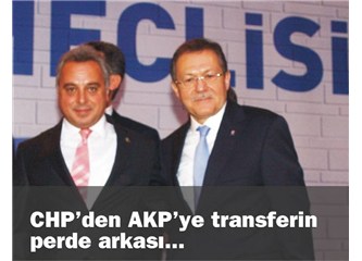CHP'den AKP'ye transferin perde arkası