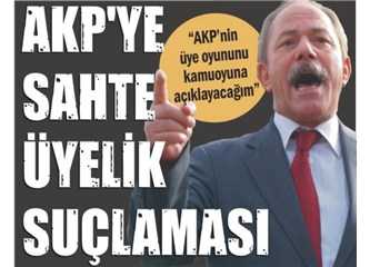 AKP'ye sahte üye suçlaması