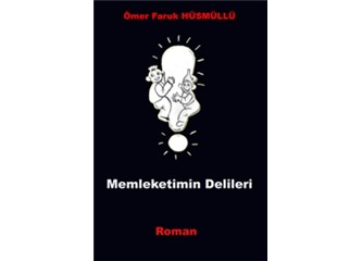 Memleketimin Delileri Romanı