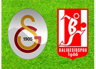 Galatasaray, yedekleriyle Balıkesirspor’u kolaylıkla yendi.