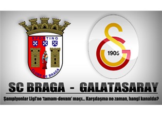 Braga :1 - Galatasaray :2 . Avrupa’da büyük başarı