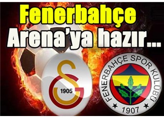 Fenerbahçe TT Arena’dan lider olarak çıkabilecek mi?