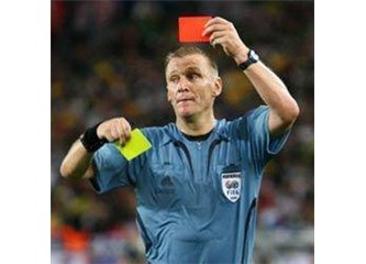 Ne zaman şu futbolu hakemlerle oynamamayı öğreneceğiz!