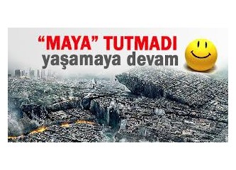 Mayalara inanıp Şirince'ye gidenler kıyamet kopmadı diye üzülmesinler!