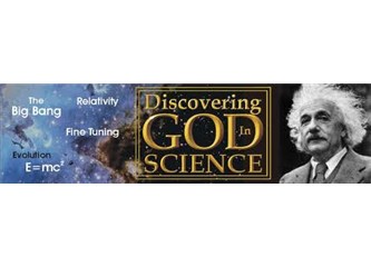 Bilim ve Tanrı...