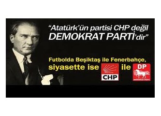 Atatürk'ün partisi "Demokrat Parti'dir"