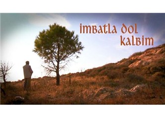İmbatla Dol Kalbim ve Tarık Dursun K.