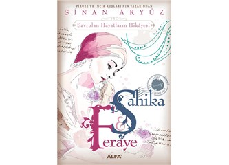Şahika & Feraye - Sinan Akyüz'den soluksuz yeni bir roman..