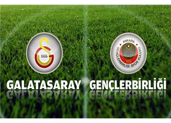 Galatasaray: 0 - Gençlerbirliği : 1. Galatasaray saçmalıyor.