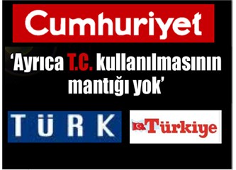 Yasak sözcükler: Türk, Türkiye, Cumhuriyet ve milli